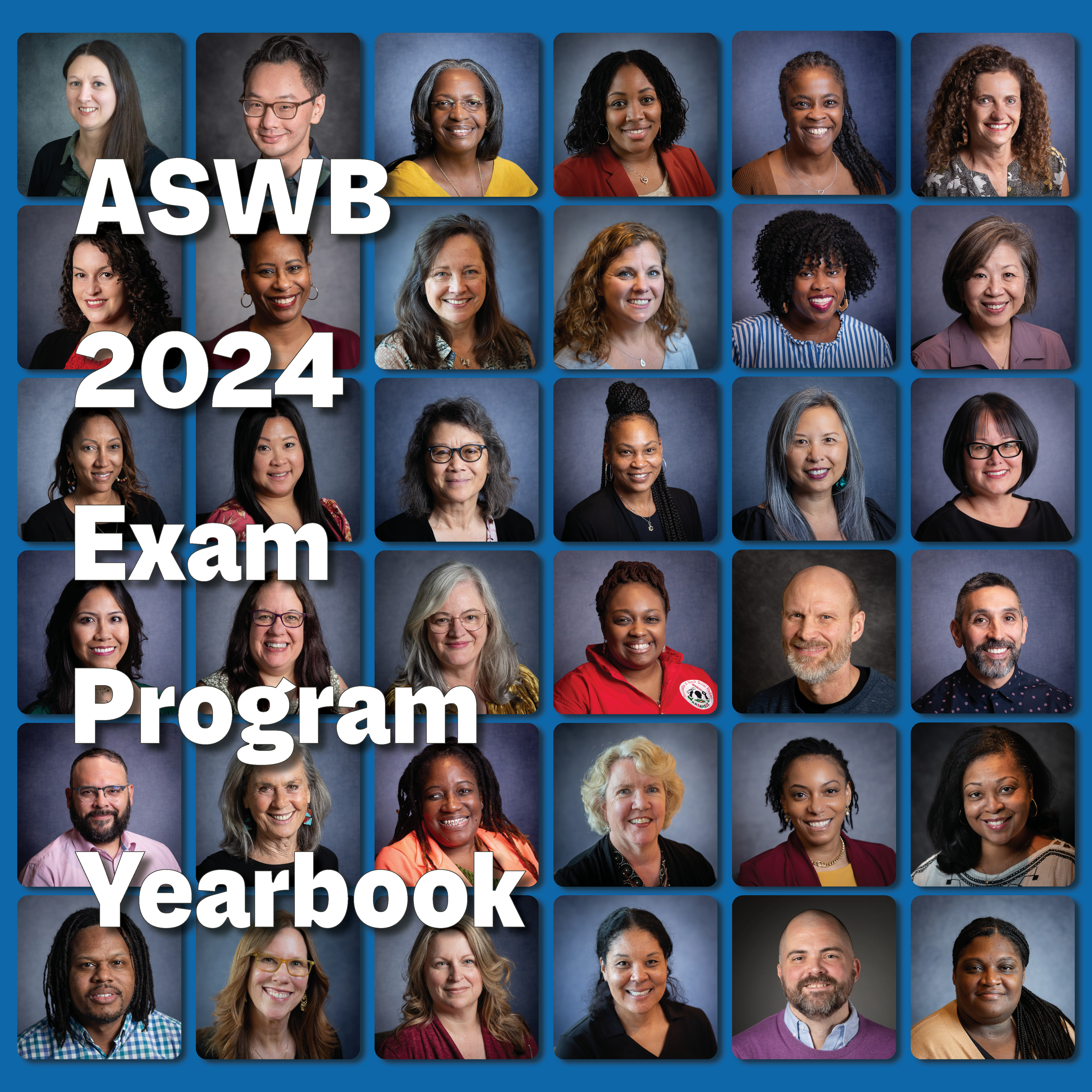 Collage of photographs of ASWB exam development participants. Text overlay reads"ASWB 2024 Exam Program Yearbook".