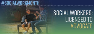 Licensed to advocate #SocialWorkMonth